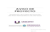AVISO DE PROYECTO - Mendoza...congestión vehicular, deterioro del rodamiento y desplazamiento de peatones y ciclistas. Dentro de las obras previstas de este proyecto, se construirá