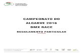 CAMPEONATO DO ALGARVE 2016 BMX RACE · 1.4- A localização do CRA BMX é da competência da UVP-FPC, realiza-se numa prova única e consta no calendário nacional disponível no