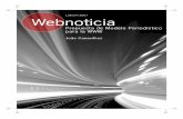 Webnoticia: propuesta de modelo periodístico para la WWW · periodismo, que es el que nos interesa, las investigaciones se están rea- lizando en las implicaciones que tiene Internet