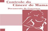 2004, Ministério da Saúdeportaldeboaspraticas.iff.fiocruz.br/wp-content/... · hiperplasia atípica, carcinoma in situ, carcinoma microinvasor e material inadequado, quando a biópsia
