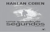 HARLAN COBEN - img.travessa.com.br€¦ · O Arqueiro Geraldo Jordão Pereira (1938-2008) começou sua carreira aos 17 anos, quando foi trabalhar com seu pai, o célebre editor José