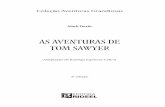 as aventuras de tom sawyer - editorarideel.com.br€¦ · Tom Sawyer.indd 1 13/01/12 09:06. 2 INTRODUÇÃO Quase todas as aventuras deste livro realmente aconteceram ou foram inspiradas