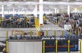 planta de Garuva · 2019-05-02 · Marcegaglia do Brasil 7 millhões de condensadores aramados 240 milhões de metros de tubos de aço para refrigeração 180.000 toneladas de tubos