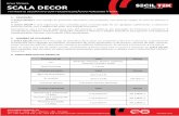 SCALA DECOR - secilpro.com · A SCALA DECOR por se tratar de uma argamassa hidráulica, não deve ser aplicada a temperaturas ambiente e de suporte inferiores a 5 ºC e superiores