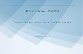 PORTUGAL · Sumário Executivo O Acordo de Parceria que Portugal propõe à Comissão Europeia, denominado Portugal 2020, adota os princípios de programação da Estratégia Europa
