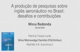 A produção de pesquisas sobre inglês aeronáutico no Brasil: … · 2019-10-25 · •Carlos Alberto Babboni. Atividades de Pronúncia em Livros didáticos de Inglês Aeronáutico: