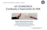 LEI 12.846/2013 Condução e Supervisão do PAR - Ufba · 2018-08-07 · LEI 12.846/2013 Decreto 8.420/2015 IN CGU 01/2015 (Apuração do faturamento bruto para fins de cálculo da