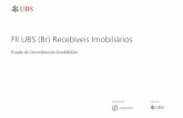 FII UBS (Br) Recebíveis Imobiliáriosrecgestao.com/upload/files/AGO Apresentação.pdfDiscricionários do Citibank e da BFRE. Participou da criação do primeiro fundo de CRI do Brasil1,
