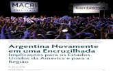 Cambiemos Argentina Novamente em uma Encruzilhada · MILITARY REVIEW Terceiro rimestre 19 Argentina Novamente em uma Encruzilhada Implicações para os Estados Unidos da América