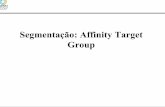 Affinity Target group & DiamanteAeach.uspnet.usp.br/marketing/pb-aula2.pdf · Target Consumer: Mulheres Target Shopper : Mulheres Source of business : Outros iogurtes Insights: «