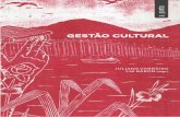 Gestão culturalculturaniteroi.com.br/arq/GestaoCultural_WEB.pdfApresentação Política cultural em Niterói: 10 um panorama histórico DanieLLe nigromonte, JuLiana Carneiro e Lia
