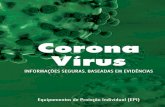 03 Corona CFF Corona CFF 16-03-2020 16h28.pdf · Vírus INFORMAÇÕES SEGURAS, BASEADAS EM EVIDÊNCIAS Equipamentos de Proteção Individual (EPI) COVID-19 CRNA VRS 3 C eder armácia.