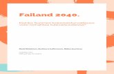 Failand 2040.winlandtutkimus.fi/wp-content/uploads/2016/09/Failand-2040.pdf · • Globalisaatio • Teknologisoituminen, digitalisaatio ... (McGranahan, Balk, ja Anderson 2007).