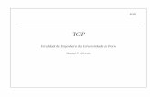 TCP - Faculdade de Engenharia da Universidade do Portomricardo/09_10/pgre/slides/tcp-flow+congestio… · TCP 3 TCP ♦ Características » Orientado às ligações » Full-duplex