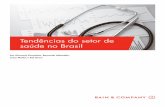 Tendências do setor de saúde no Brasil · Situação do mercado de saúde do Brasil a. Os gastos e a oferta em saúde Hoje, mercados desenvolvidos gastam significativamente mais