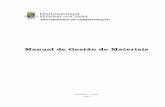 Manual de Gestão de Materiais - UFC€¦ · A gestão de materiais possibilita assegurar o suprimento dos materiais necessários ao funcionamento da instituição, no tempo correto,