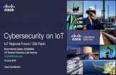 Cybersecurity on IoT€¦ · Estratégia de Segurança em Sistemas de Automação Industrial System Patches Network Segmentation Anti-virus Incidentsignificant attack Response Proactive
