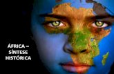 ÁFRICA – SÍNTESE HISTÓRICAportal.colegioplaneta.com.br/wp-content/uploads/school_assets/... · A África Atlântica A situação geográfica da África Atlântica favoreceu bastante