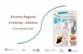 Encontro Regional eTwinning Albufeiraetwinning.dge.mec.pt/files/2018/11/eTwinning_Partilhar-Colaborar... · Encontro Regional eTwinning – O trabalho colaborativo em diferentes contextos
