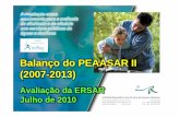 Balanço do PEAASAR II (2007--2013)2013)...Centro Empresarial Torres de Lisboa Rua Tomás da Fonseca, Torre G – 8º 1600-209 LISBOA - PORTUGAL Tel.: +351 210 052 200 Fax: +351 210