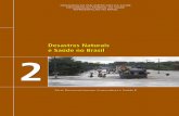 Desastres Naturais e Saúde no Brasilbvsms.saude.gov.br/bvs/publicacoes/desastres_naturais_saude_brasil.pdf · Desastres Naturais e Sade no Brasil 7 Introdução Em 2005, durante