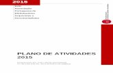 PLANO DE ATIVIDADES 2015 - Associação Portuguesa de ... · privilegiadas ao 12º Congresso Nacional da BAD, a realizar em 2015, e descontos no valor das formações do Plano de