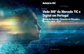 Visão 360° do Mercado TIC e Digital em Portugal · 2019-02-14 · A IDC apresenta um relatório único, que fornece dados detalhados sobre o mercado de Tecnologias de Informação