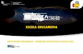 ESCOLA EDUCAMEDIA - madeira-edu.pt...competências audiovisuais e multimédia a nível regional. 2. Ter acesso a um conjunto de recursos, ferramentas, espaços e equipamentos, além