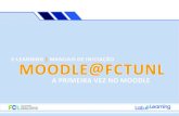 e-learning manuais de iniciação moodle@fctunl · b. como entrar no moodle@fctunl? Ao clicar na sua identificação, surgem os dados do seu perfil. Cada utilizador tem um perfil