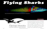 Flying Sharks · à data - mais de 3.100 animais para o recentíssimo inaugu-rado Aquário de Istambul - e uma das maiores de sempre a nível global. Apresentando um rol de espécies
