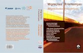 Migrações Fronteiriças - Estudo Geral · 2020-01-02 · Este livro priorizou aspectos teórico-metodológicos relevantes para a compreensão das Migrações Fronteiriças, com