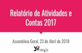 Relatório de Atividades e Contas 2017 - SYnergiasynergia.pt/wp-content/uploads/2018/05/Relatoriode... · 2018-05-30 · Guimarães (19 a 26 de agosto) Nº de participantes: 16 +
