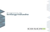 Programa de Integridade - EbserhPrograma de Integridade da Rede Ebserh 5 Introdução O Programa de Integridade da Ebserh, alinhado aos princípios e diretrizes previstos na lei anticorrupção,