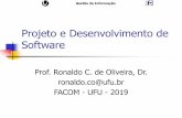 Projeto e Desenvolvimento de Softwareronaldooliveira/PDS-2019-2/Aula8... · Gestão da Informação Projeto e Desenvolvimento de Software Ronaldo C. Oliveira 3 Aula de Hoje Gerência