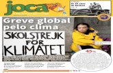 S 23/9/2019 a 7/10/2019 Greve global · informações são do Painel Intergovernamental Sobre Mudanças Climáticas (IPCC). Também de acordo com o IPCC, 2030 é o prazo para que