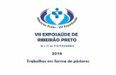 VII EXPOSA ÚDE DE RIBEIRÃO PRETO · 2016 Na categoria I, que trata da pesquisa aplicada na prática do SUS (Sistema Único de Saúde), foram inscritos 33 trabalhos e na categoria