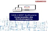 Embalagens Impressão de MIS | ERP Software · a parceiros através do comércio electrónico e ferramentas de colaboração online. Todas as soluções Sistrade® tem como base de