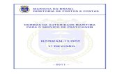 NORMAM-12/DPC 1ª REVISÃO - Marinha do Brasil · normam-12/dpc - 22001111 - mmaarriinnhhaa ddoo bbrraassiill ddiirreettoorriiaa ddee ppoorrttooss ee ccoossttaass 1ª revisÃo - ii