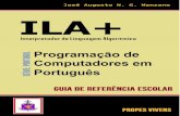 A T E N Ç Ã O - novo.manzano.pro.br · menta que objetiva ser usada em sala de aula para a execução de al-goritmos computacionais codificados em idioma português em estilo portugol.