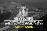 ROCK IN RIO 2017 · 1 ROCK IN RIO – Visão geral Companhia de Engenharia de Tráfego do Rio de Janeiro – CET-RIO 18/09 19/09 20/09 21/09 22/09 23/09 24/09 25/09 26/09 27/09 28/09