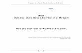 Proposta de Estatuto Social: Escoteiros do Brasil€¦ · este Estatuto Social e pela legislação aplicável. Parágrafo único ... publicidade, economicidade e eficiência, devendo