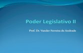 Prof. Dr. Vander Ferreira de Andrade · Elaboração do regimento comum e regular a criação ... do regimento, a competência do Plenário, salvo se houverrecurso de um décimo dos