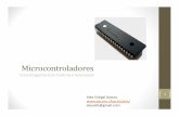 Microcontroladores [Modo de Compatibilidade] · Microcontrolador Satisfazer as necessidades de computação da tarefa de forma eficienteecustoefetivo Velocidade, a quantidadede ROM