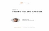 EMENTA História do Brasil³ria do... · História do Brasil e História Mundial. Entenda abaixo as diferenças e as peculiaridades de cada um deles. O Curso Extensivo de História