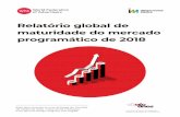 Relatório global de maturidade do mercado programático de 2018 › wp-content › uploads › 2019 › 09 › WFA-Global_Pro… · empresa profissional de Marketing Global como