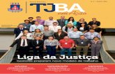Liga da Justiça - TJBA · A juíza Soraya Moradillo Pinto foi promovida pelo critério de antiguidade e vai ocupar a 59ª vaga de desembargador, instalada pelo Decreto Judiciário