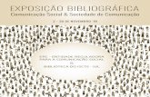 EXPOSIÇÃO BIBLIOGRÁFICA - ISCTE · cidadania entre montras, filtros e notícias. Lisboa : [s.n.], 2005. 632 p. -Tese de doutoramento em Sociologia, especialidade em Comunicação,