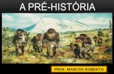 Pré-História - colegiosantarosa-pa.com.br · 2020-01-27 · Os mistérios que envolvem o estudo da Pré-história aumentam no caso da América, pois as dificuldades para as pesquisas