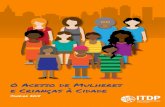 O Acesso de Mulheres e Crianças à Cidade - ITDP …itdpbrasil.org.br/wp-content/uploads/2018/01/ITDP-Brasil...4 Sumário Apresentação 1. Planejamento sensível ao gênero 2. As