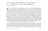 O imperialismo britânico e a Guerra do Paraguai · 2005-06-16 · Guerra del Paraguai: gran negocio! (4); não só pelos historiadores marxistas ou de ... the case of Paraguay, 1811-70